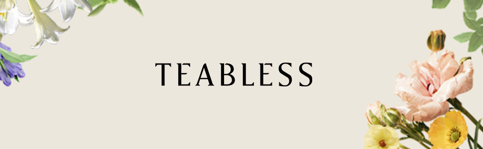 Teabless